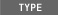 TYPE